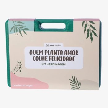 KIT JARDINAGEM QUEM PLANTA AMOR