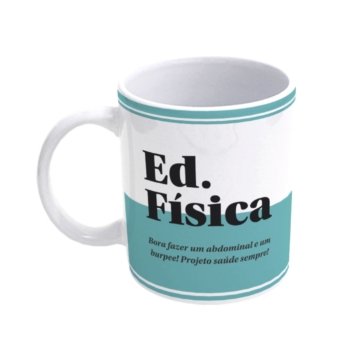 CANECA 300ML – PROFISSÕES EDUCAÇÃO FÍSICA