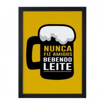 QUADRO NUNCA FIZ AMIGOS BEBENDO LEITE